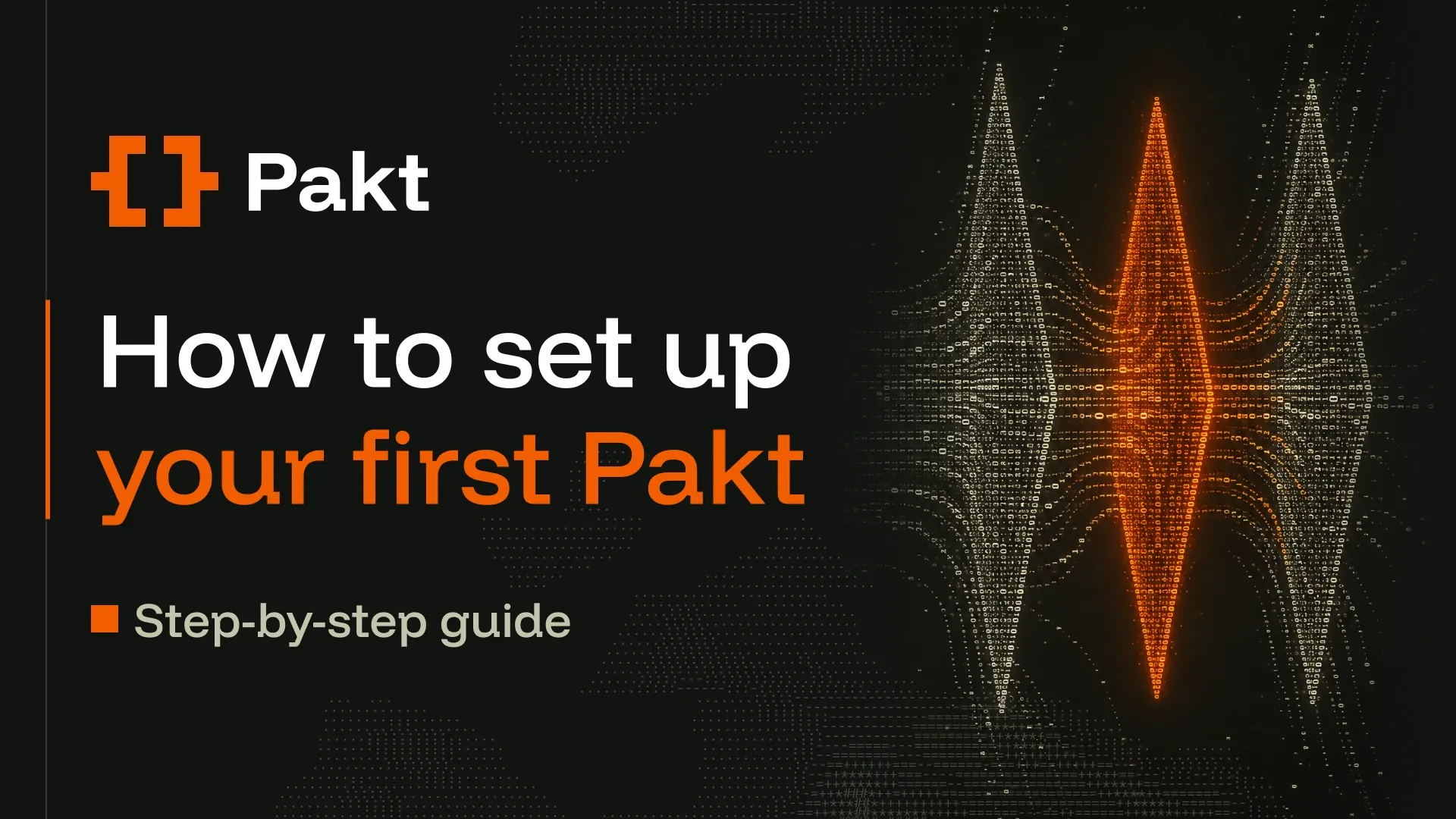 How to Set Up Your First Pakt: Step-by-step Guide