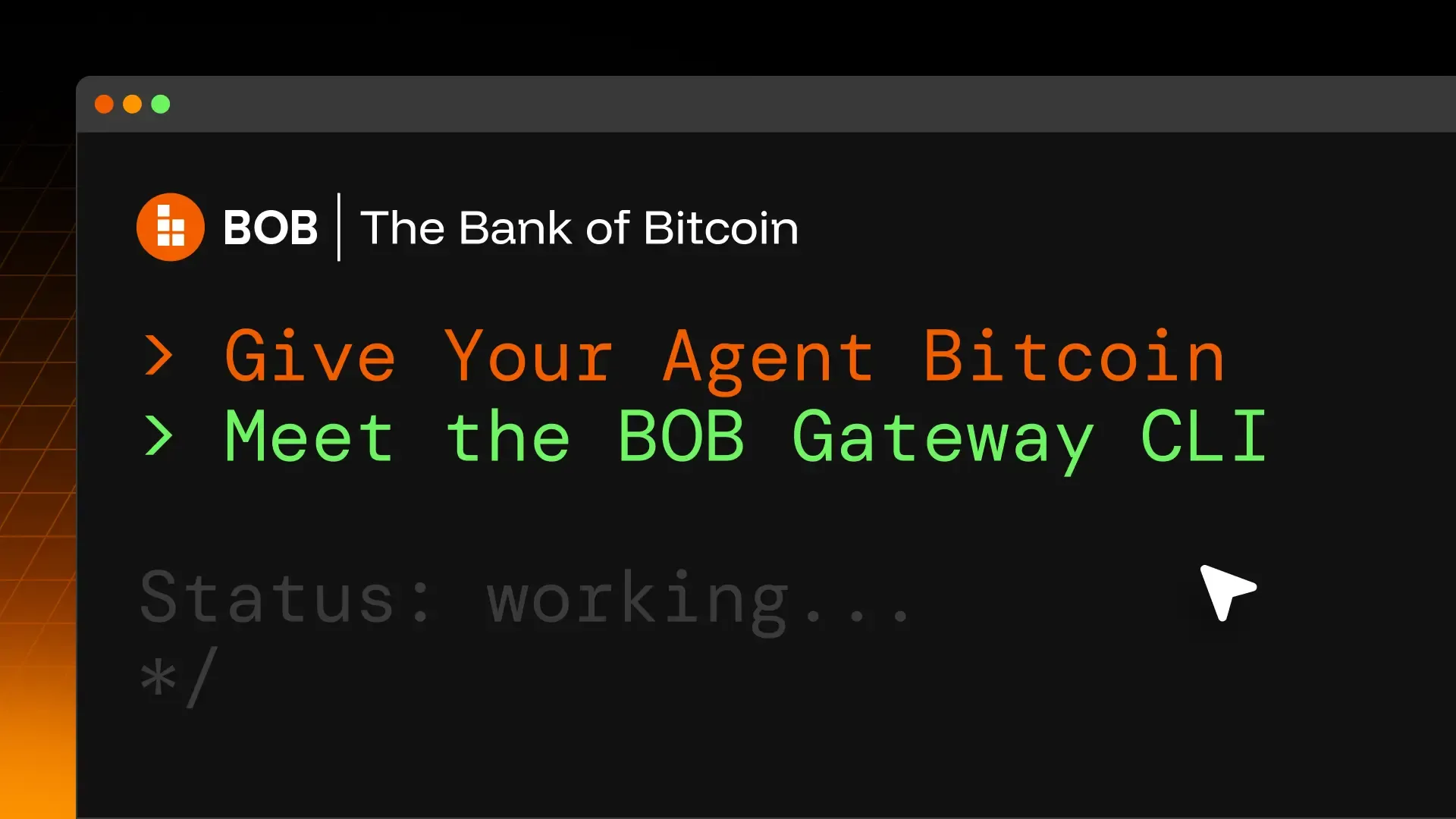 Give Your Agent Bitcoin: Meet the BOB Gateway CLI