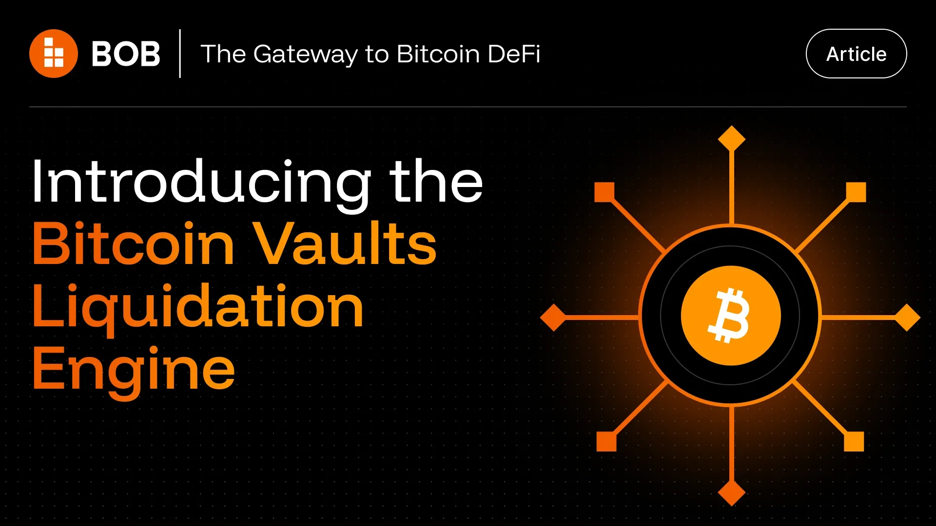 Introducing BOB’s Bitcoin Vaults Liquidation Engine